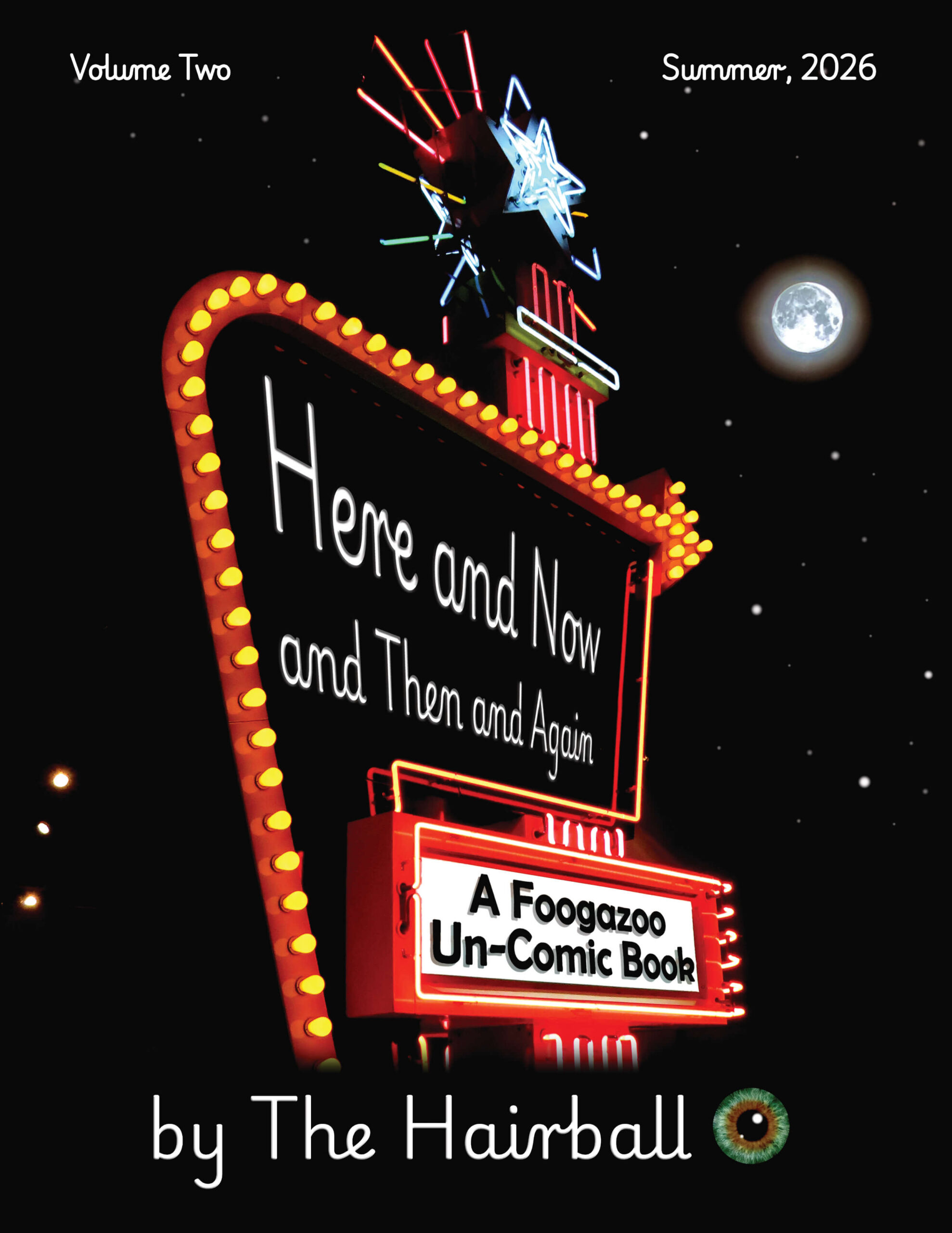 Here and Now and Then and Again • A Foogazoo Un-Comic Book